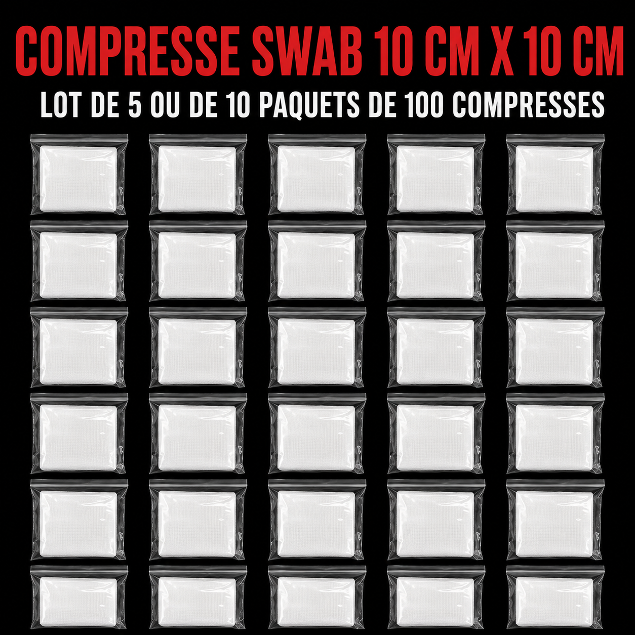 VENTE EN GROS : Compresses Gaze SWAB 10CM X 10CM par 5 ou 10